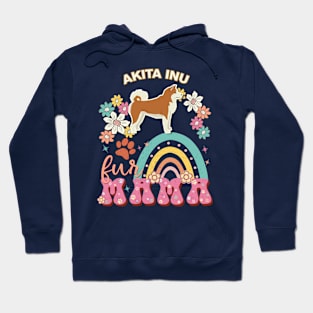 Akita Inu Fur Mama, Akita Inu For Dog Mom, Dog Mother, Dog Mama And Dog Owners Hoodie